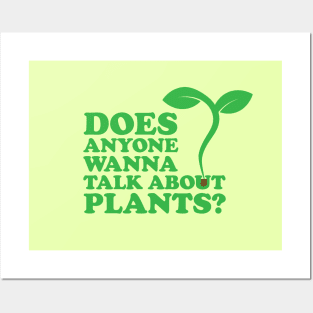 "Does Anyone Wanna Talk About Plants?" Posters and Art